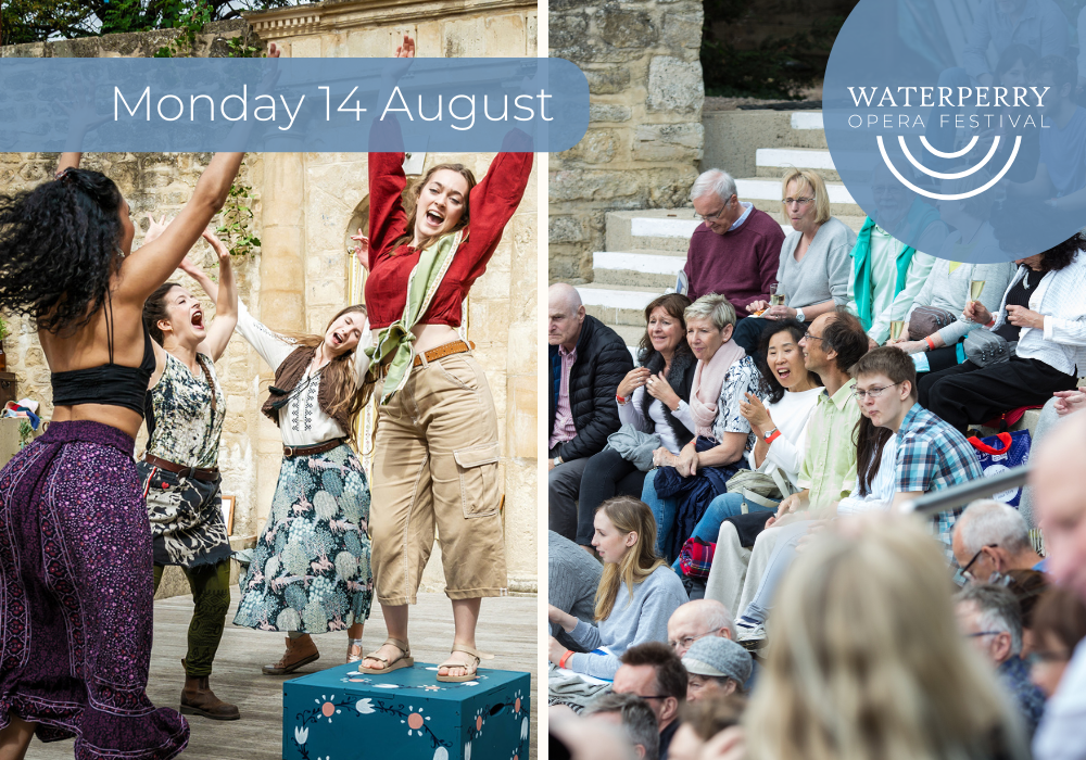 Waterperry Opera Festival Monday 14 August Waterperry Gardens